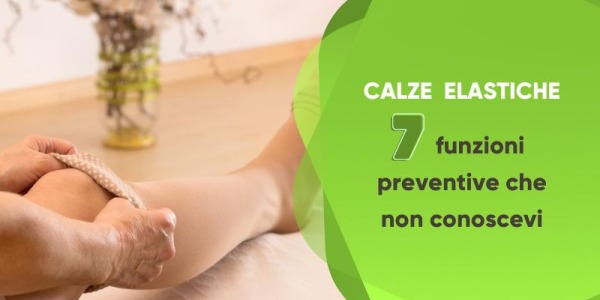 Calze elastiche: 7 funzioni preventive che non conoscevi